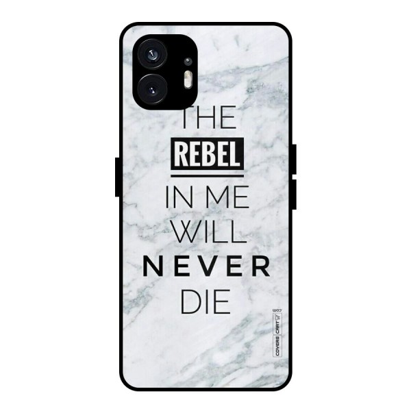 Rebel Will Not Die Metal Back Case for Nothing Phone 2
