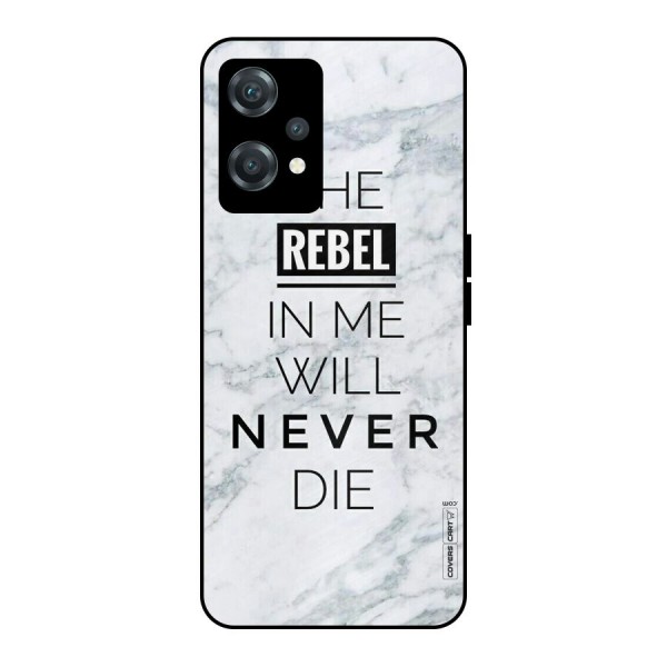 Rebel Will Not Die Metal Back Case for OnePlus Nord CE 2 Lite 5G