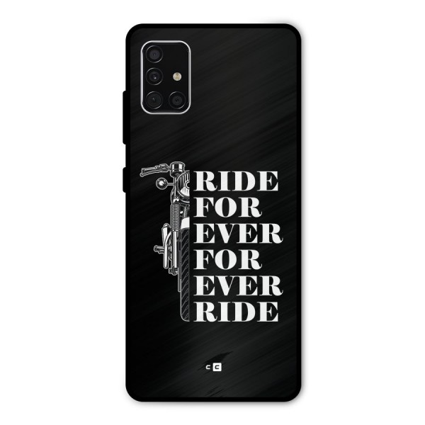 Ride Forever Metal Back Case for Galaxy A51