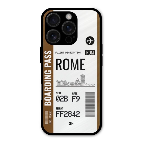 Rome Boarding Pass Metal Back Case for iPhone 16 Pro