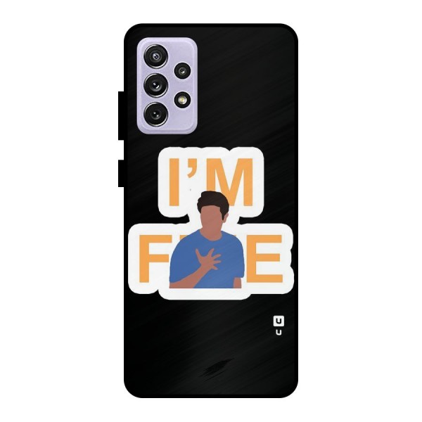 Ross is Fine Metal Back Case for Galaxy A72