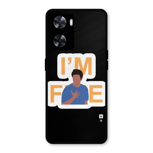 Ross is Fine Metal Back Case for Oppo A77