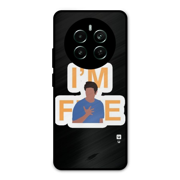 Ross is Fine Metal Back Case for Realme 12 Pro Plus