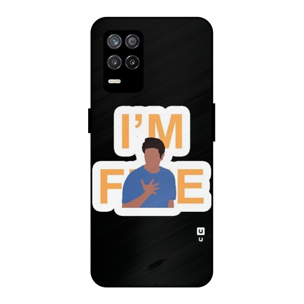 Ross is Fine Metal Back Case for Realme 9 5G