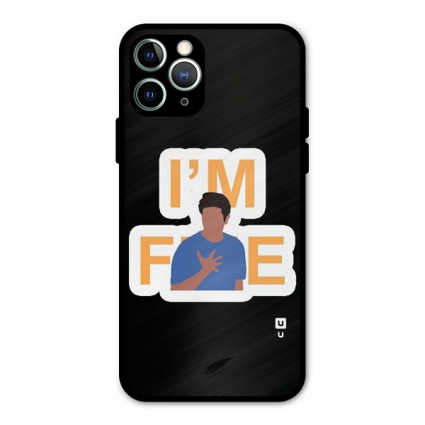 Ross is Fine Metal Back Case for iPhone 11 Pro Max