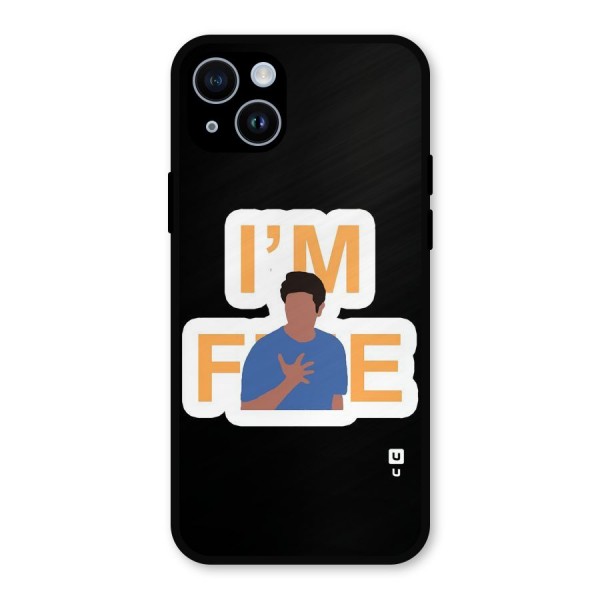 Ross is Fine Metal Back Case for iPhone 14