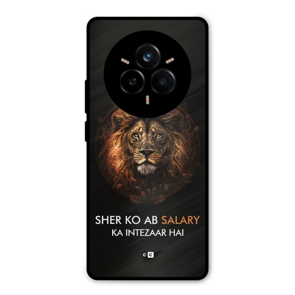 Sher On Salary Metal Back Case for Realme 14 Pro
