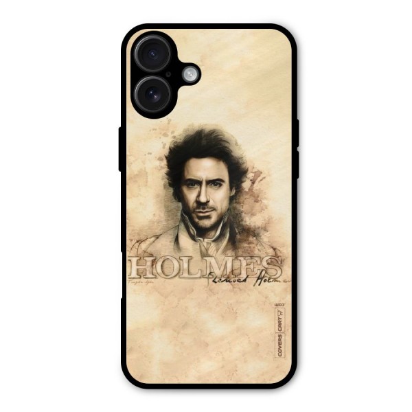 Sherlock Holmes Fan Art Metal Back Case for iPhone 16 Plus