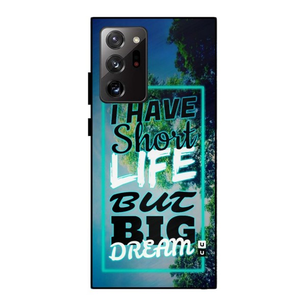 Short Life Big Dream Metal Back Case for Galaxy Note 20 Ultra