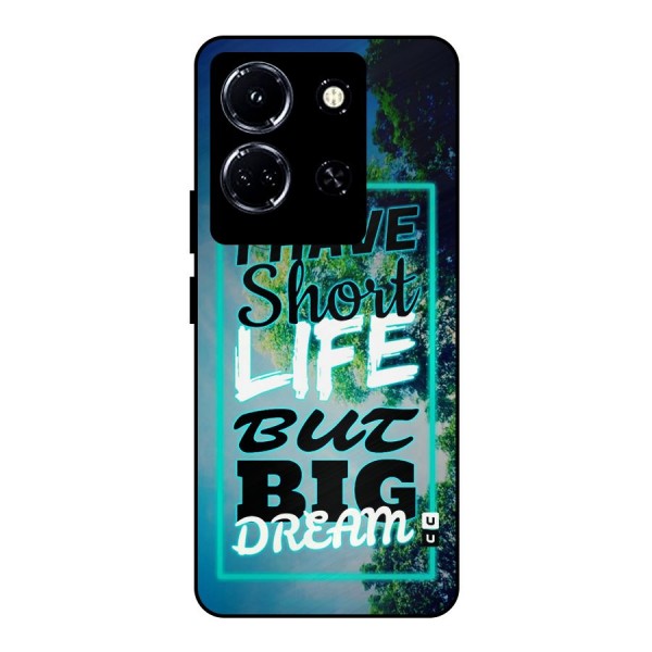 Short Life Big Dream Metal Back Case for Infinix Note 30 5G