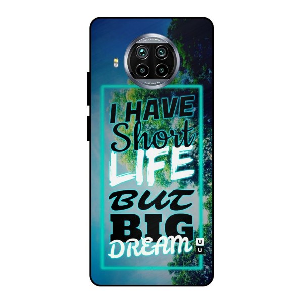Short Life Big Dream Metal Back Case for Mi 10i