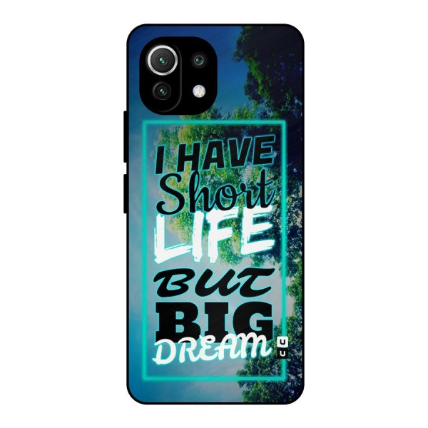 Short Life Big Dream Metal Back Case for Mi 11 Lite