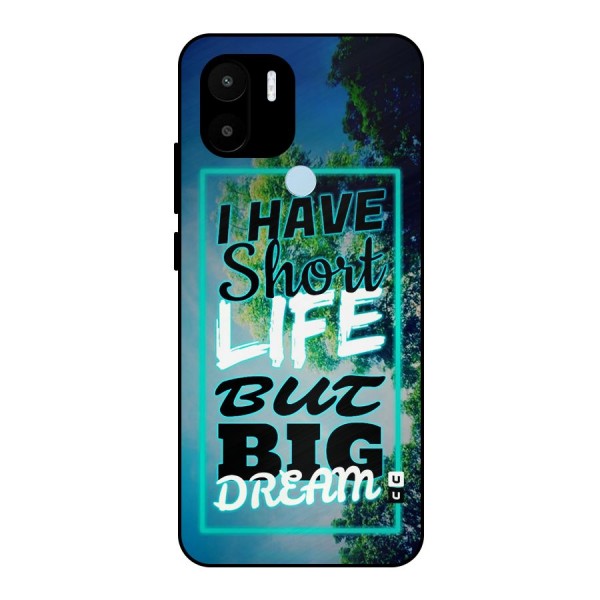 Short Life Big Dream Metal Back Case for Redmi A1+