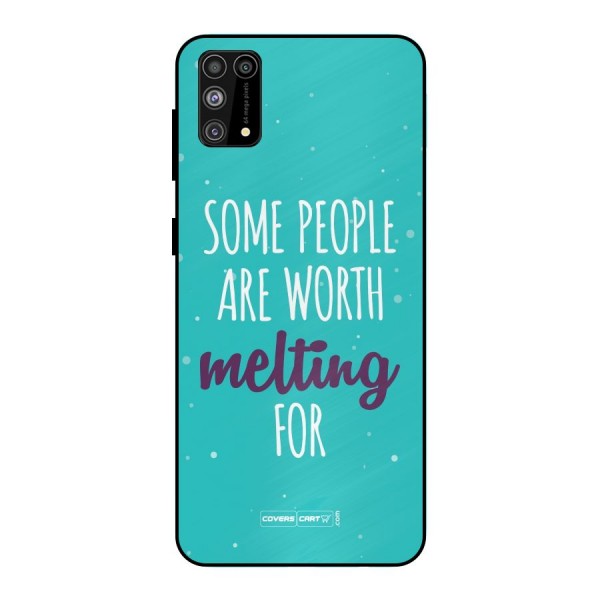 Some People Are Worth Melting For Metal Back Case for Galaxy F41