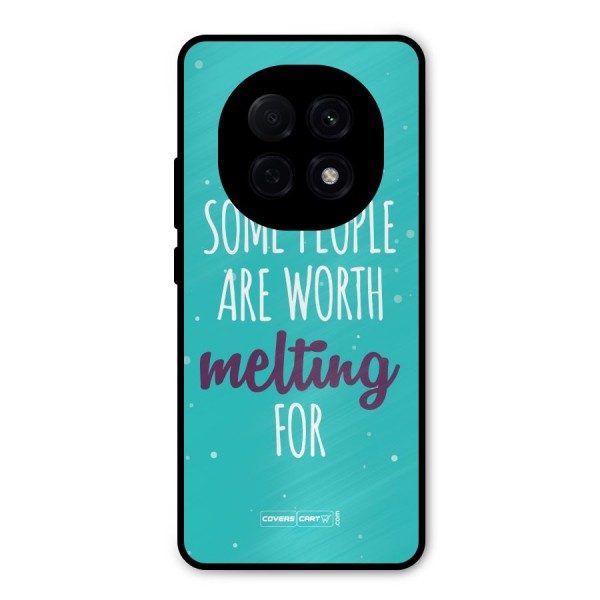 Some People Are Worth Melting For Metal Back Case for Oppo F29 Pro