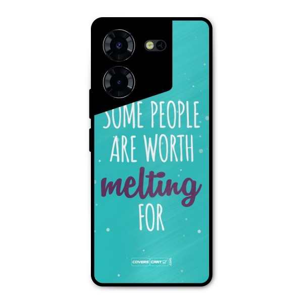 Some People Are Worth Melting For Metal Back Case for Tecno Pova 5 Pro 5G