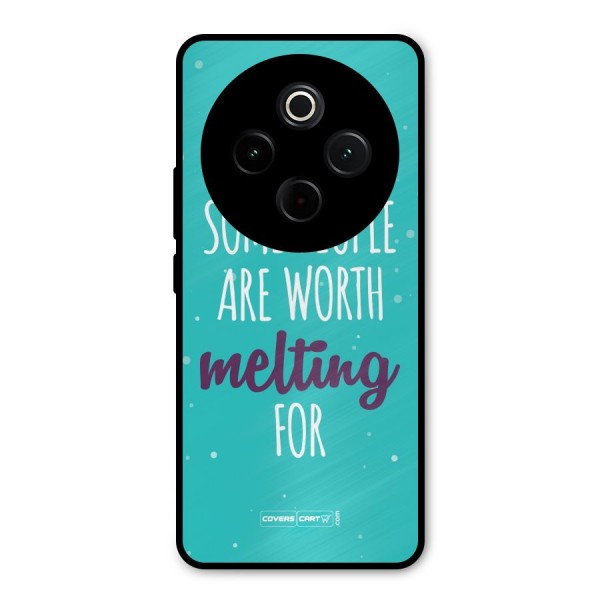 Some People Are Worth Melting For Metal Back Case for Vivo T4