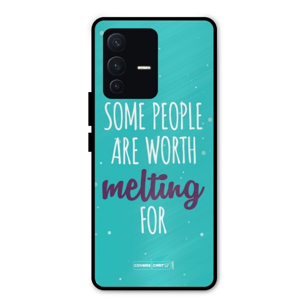 Some People Are Worth Melting For Metal Back Case for Vivo V23 Pro