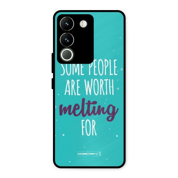 Some People Are Worth Melting For Metal Back Case for Vivo Y200