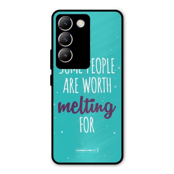 Some People Are Worth Melting For Metal Back Case for Vivo Y200e