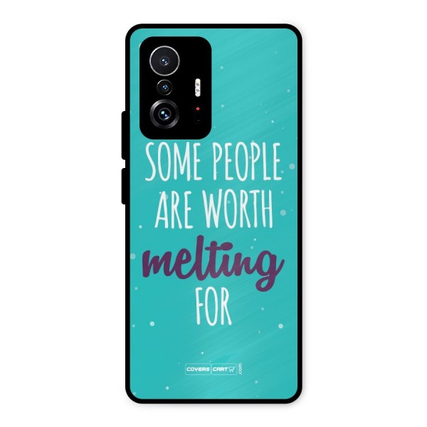 Some People Are Worth Melting For Metal Back Case for Xiaomi 11T Pro
