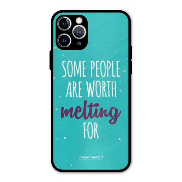 Some People Are Worth Melting For Metal Back Case for iPhone 11 Pro Max