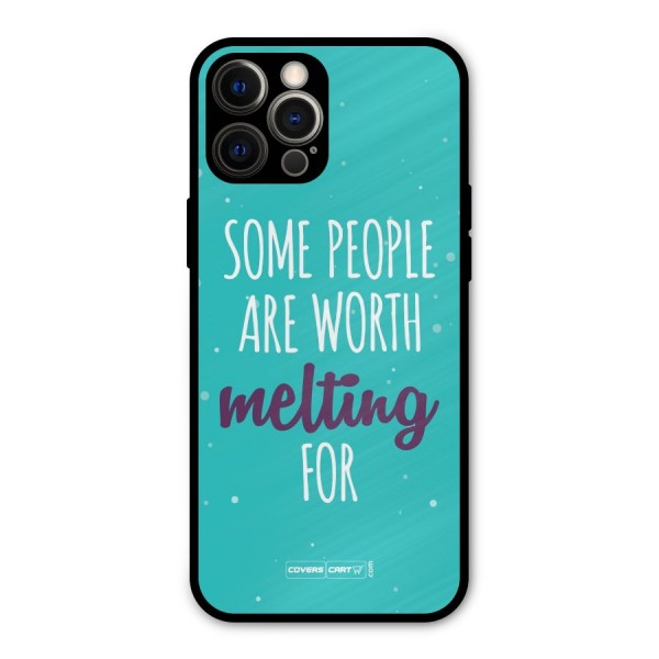Some People Are Worth Melting For Metal Back Case for iPhone 12 Pro Max