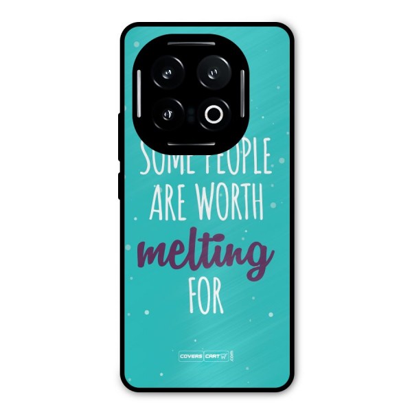 Some People Are Worth Melting For Metal Back Case for iQOO 13