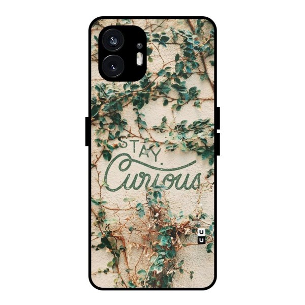 Stay Curious Metal Back Case for Nothing Phone 2