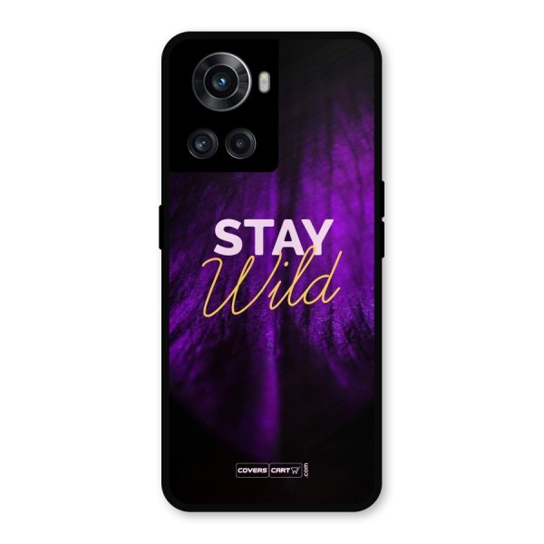 Stay Wild Metal Back Case for OnePlus 10R