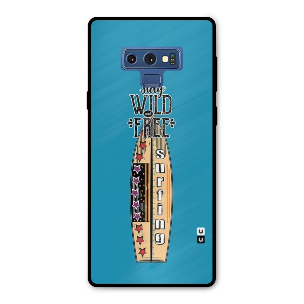Stay Wild and Free Metal Back Case for Galaxy Note 9