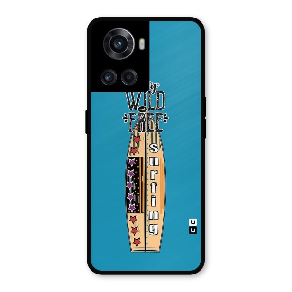 Stay Wild and Free Metal Back Case for OnePlus 10R