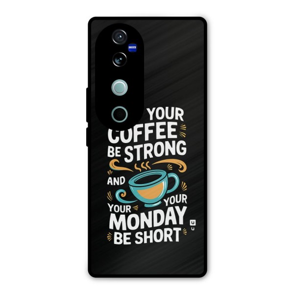 Strong Coffee Metal Back Case for Vivo V40 Pro