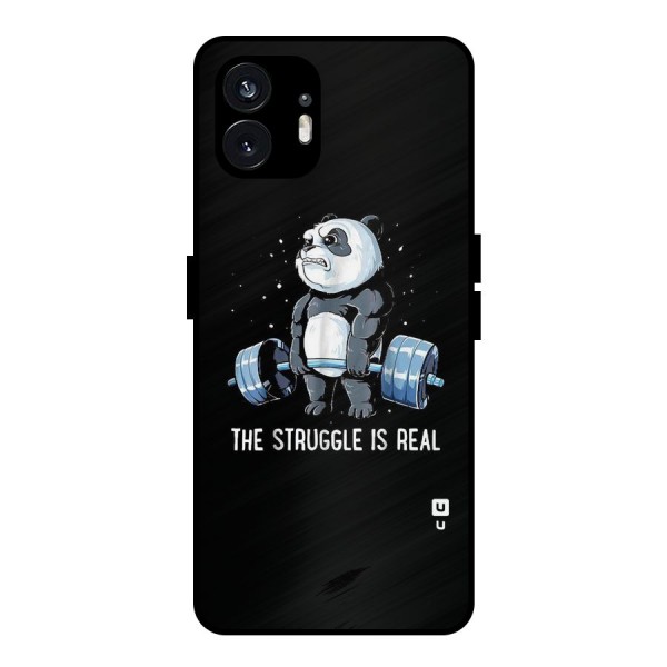 Struggle is Real Panda Metal Back Case for Nothing Phone 2