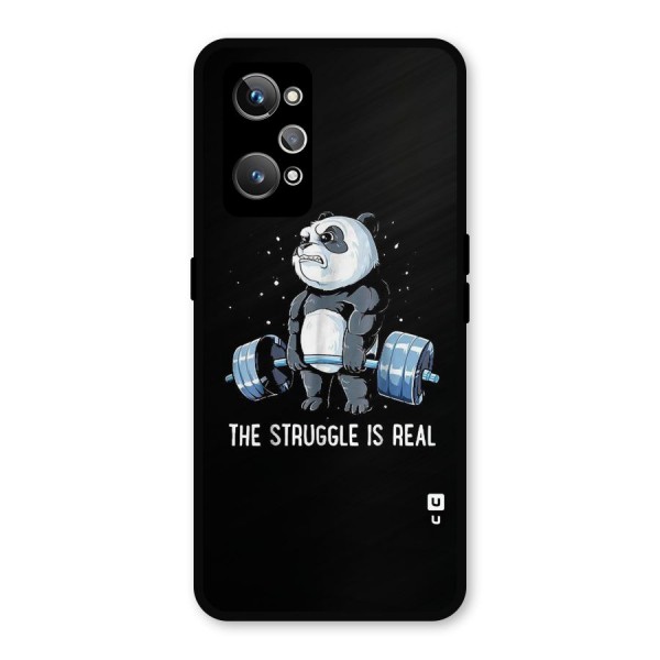 Struggle is Real Panda Metal Back Case for Realme GT 2