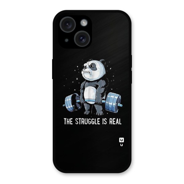 Struggle is Real Panda Metal Back Case for iPhone 15