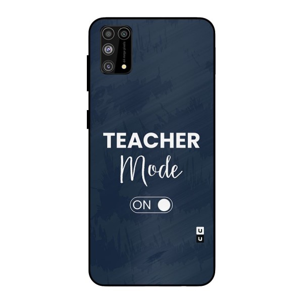 Teacher Mode On Metal Back Case for Galaxy F41