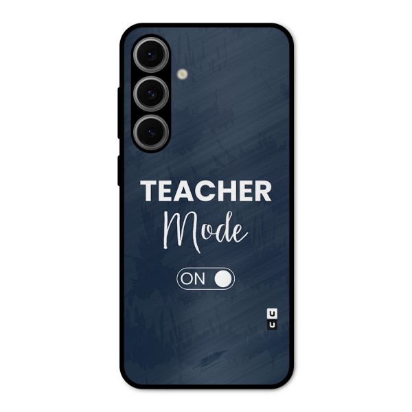 Teacher Mode On Metal Back Case for Galaxy S24 FE