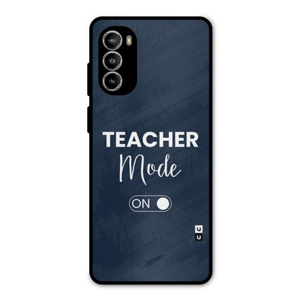 Teacher Mode On Metal Back Case for Moto G52