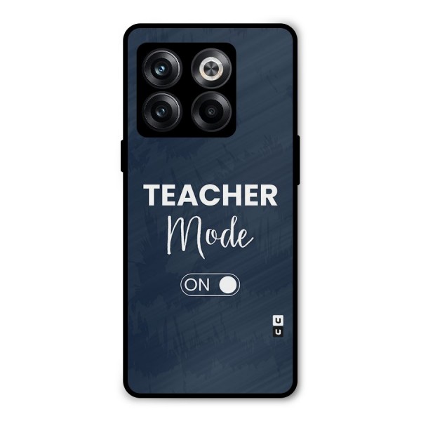 Teacher Mode On Metal Back Case for OnePlus 10T