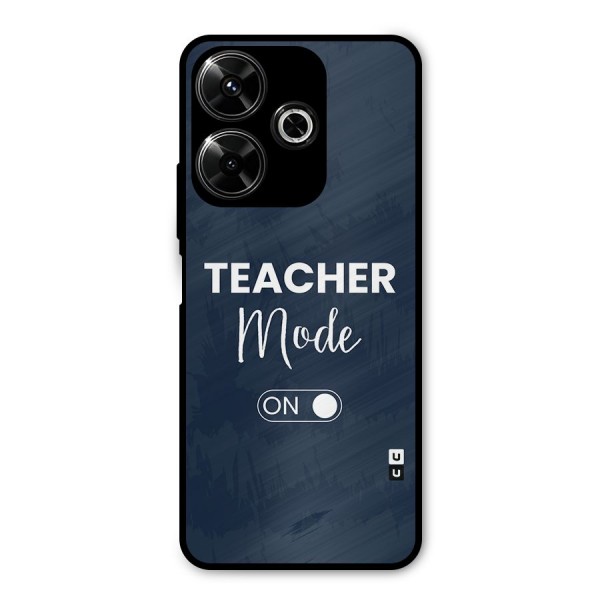 Teacher Mode On Metal Back Case for Poco M6 Plus
