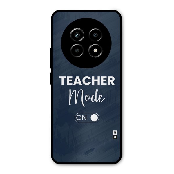 Teacher Mode On Metal Back Case for Realme 13 Pro