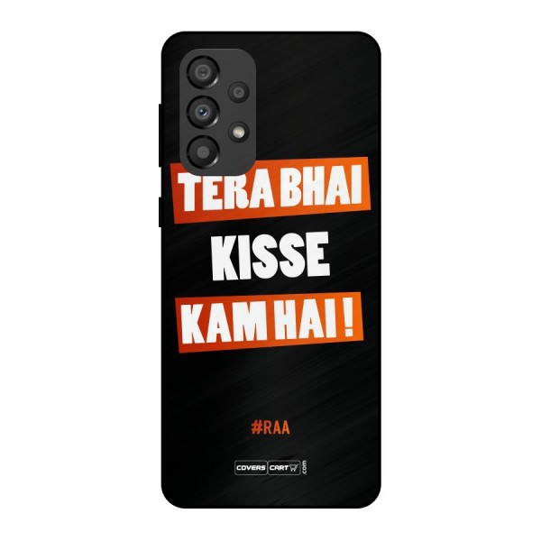 Tera Bhai Raftaar Metal Back Case for Galaxy A33 5G