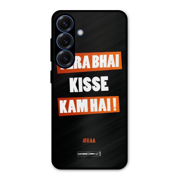 Tera Bhai Raftaar Metal Back Case for Galaxy S25