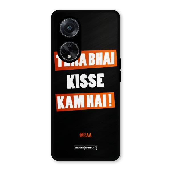 Tera Bhai Raftaar Metal Back Case for Oppo F23