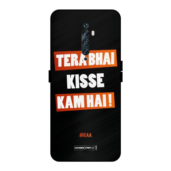 Tera Bhai Raftaar Metal Back Case for Oppo Reno2 F