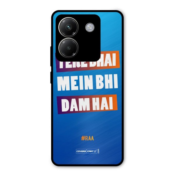 Tere Bhai Me Bhi Dam Hai Metal Back Case for Poco M7 Pro 5G