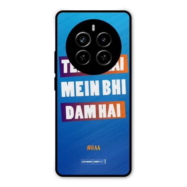 Tere Bhai Me Bhi Dam Hai Metal Back Case for Realme P1 Pro