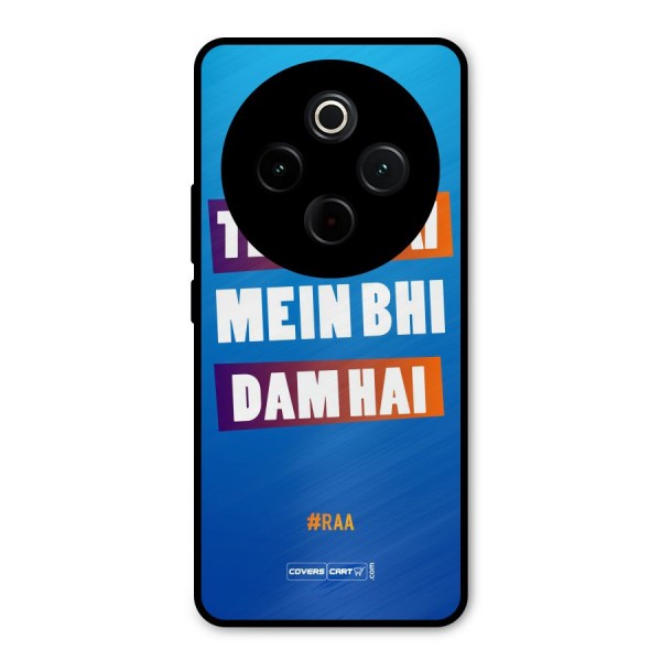 Tere Bhai Me Bhi Dam Hai Metal Back Case for iQOO Z10