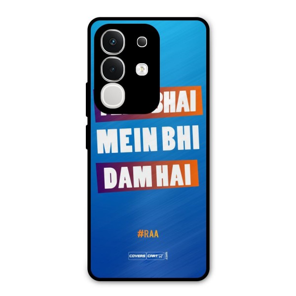 Tere Bhai Me Bhi Dam Hai Metal Back Case for iQOO Z10x